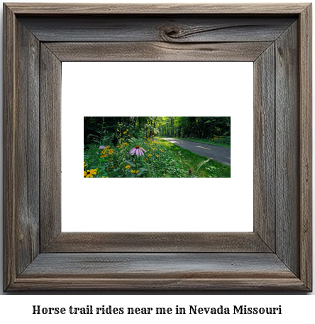 horse trail rides near me in Nevada, Missouri